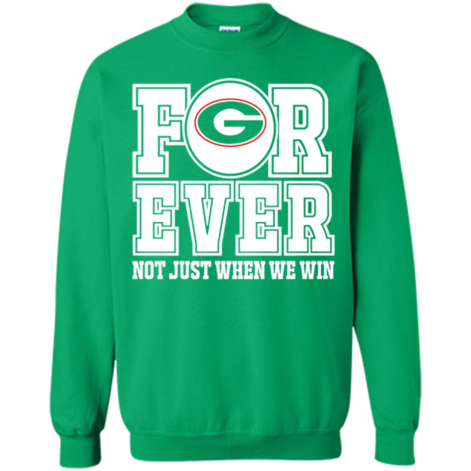 Georgia Bulldogs Forever For ever not just when we win - Sweatshirt