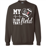Houston Texans Football My Heart is on that Field - Sweatshirt