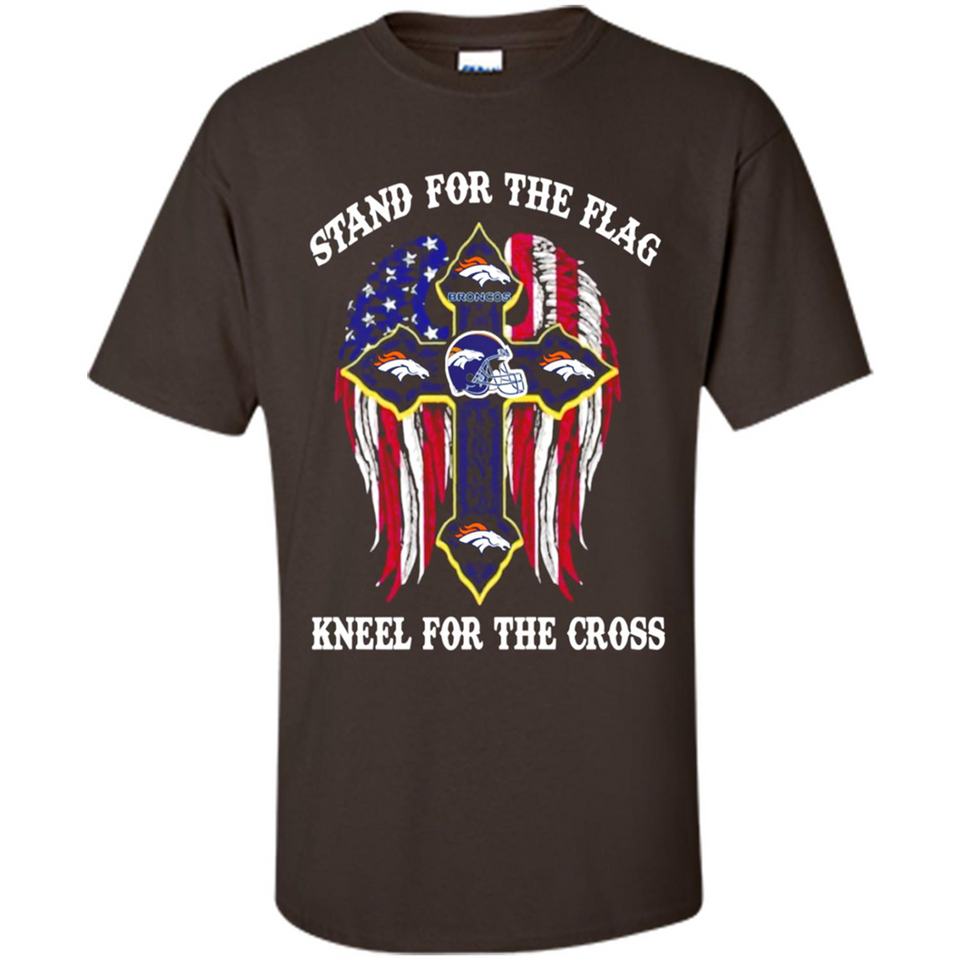 Denver Broncos - Stand For the Flag, Kneel for the Cross