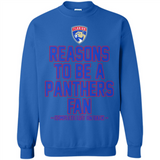 Reasons to be a Florida Panthers Fan Complete List on Back - Sweatshirt