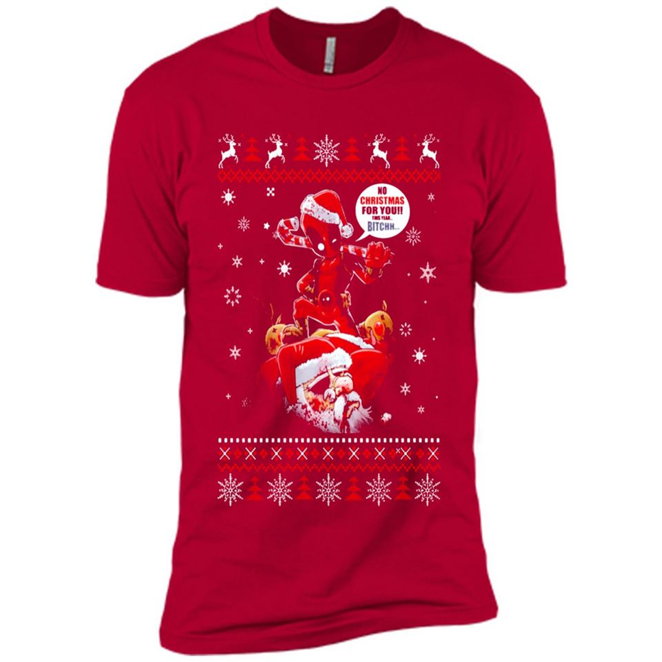 No Christmas for You – Deadpool Santa Claus Ugly Sweater - Premium Short Sleeve T-Shirt