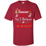 Everyone Need Someone To Believe in So Believe In Jesus Christmas