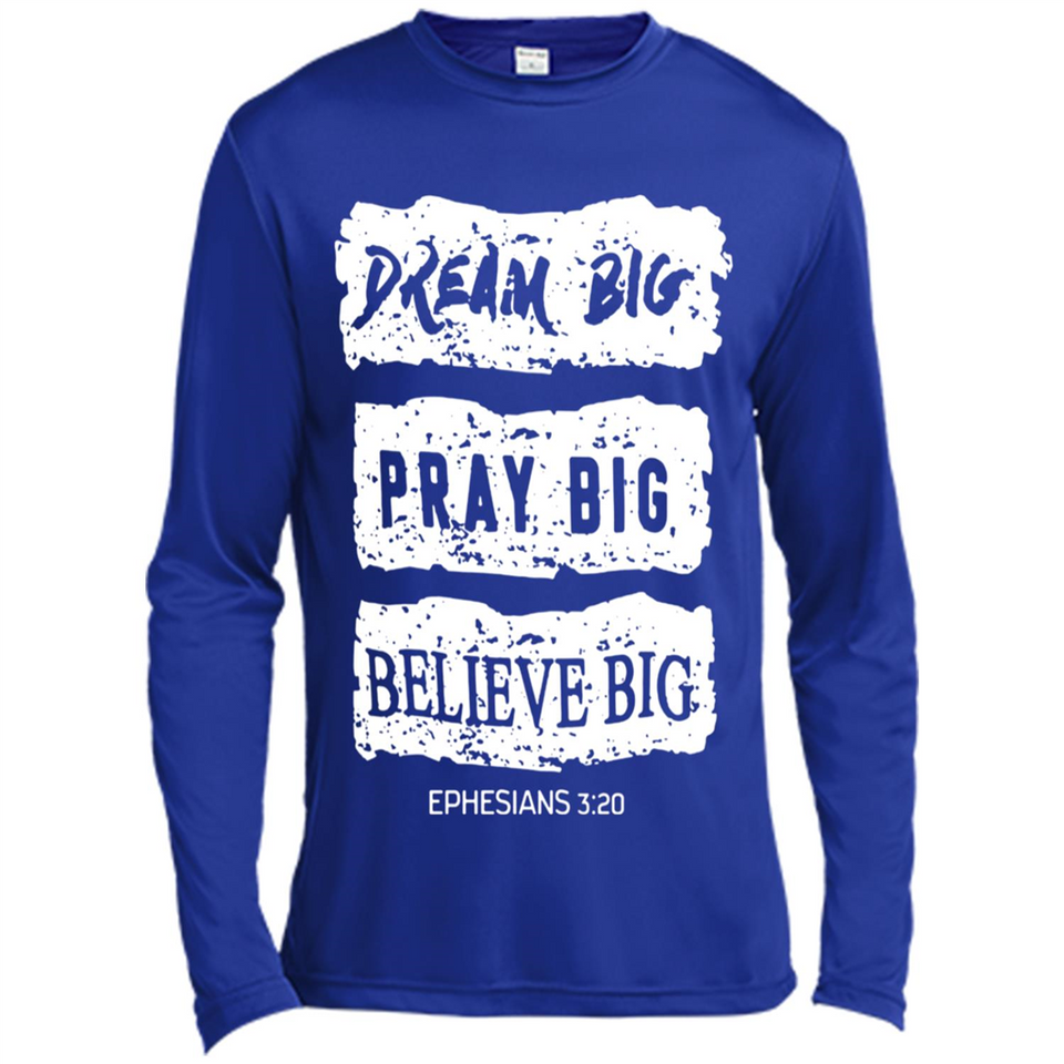 DREAM BIG PRAY BIG BELIEVE BIG EPHESIANS 3 20