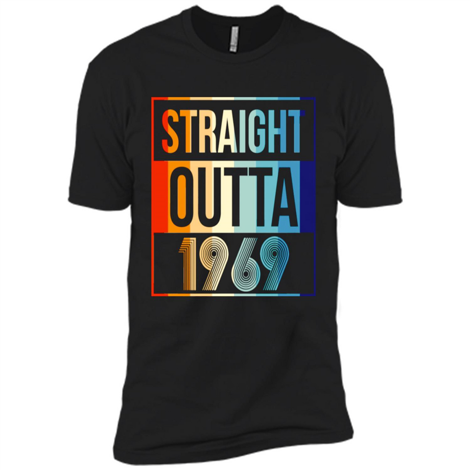Retro Straight Outta 1969 49 Years Old - Premium Short Sleeve T-Shirt