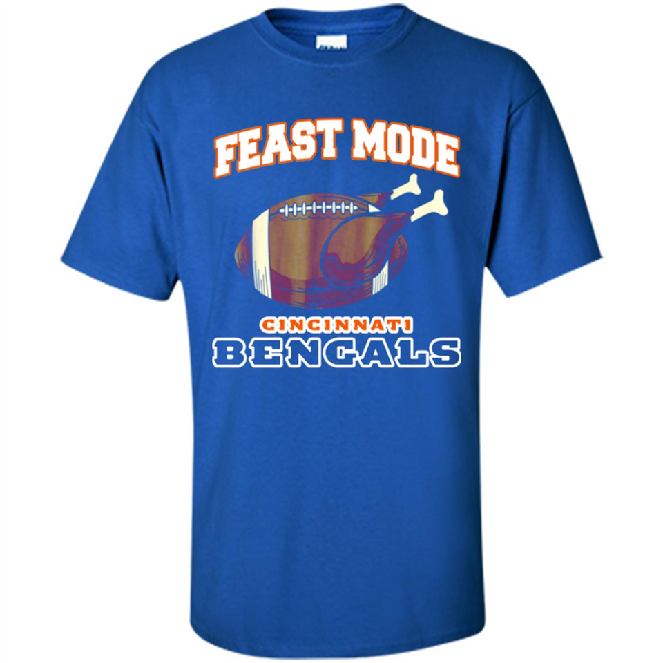 Feast Mode Bengals Shirt - Cincinnati Turkey Thanksgiving