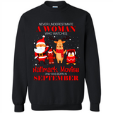 Never Underestimate A September Woman Watches Hallmark Movies Sweatshirt PINGPONG
