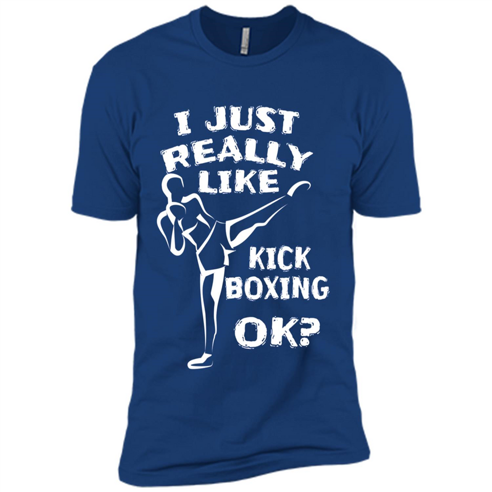 Kick Boxing Shirt Kick Boxer Boxing Workout - Premium Short Sleeve T-Shirt