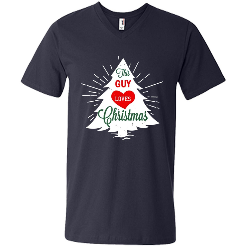 This Guy Loves Christmas Shirt - Men's V-Neck