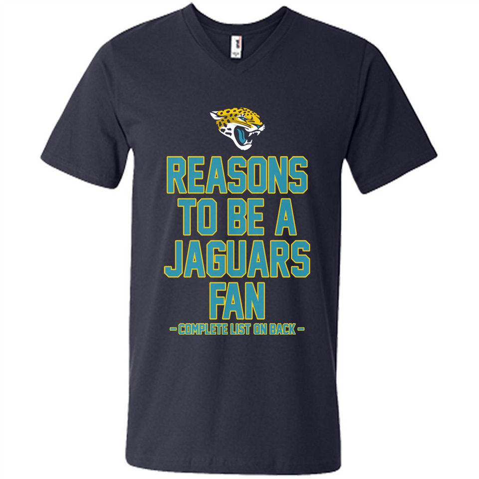 Reasons to be a Jacksonville Jaguars Fan Complete List on Back - Men's V-Neck