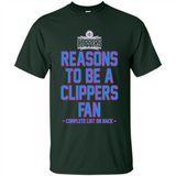 Reasons to be a LA Clippers Fan Complete List on Back - Shirt