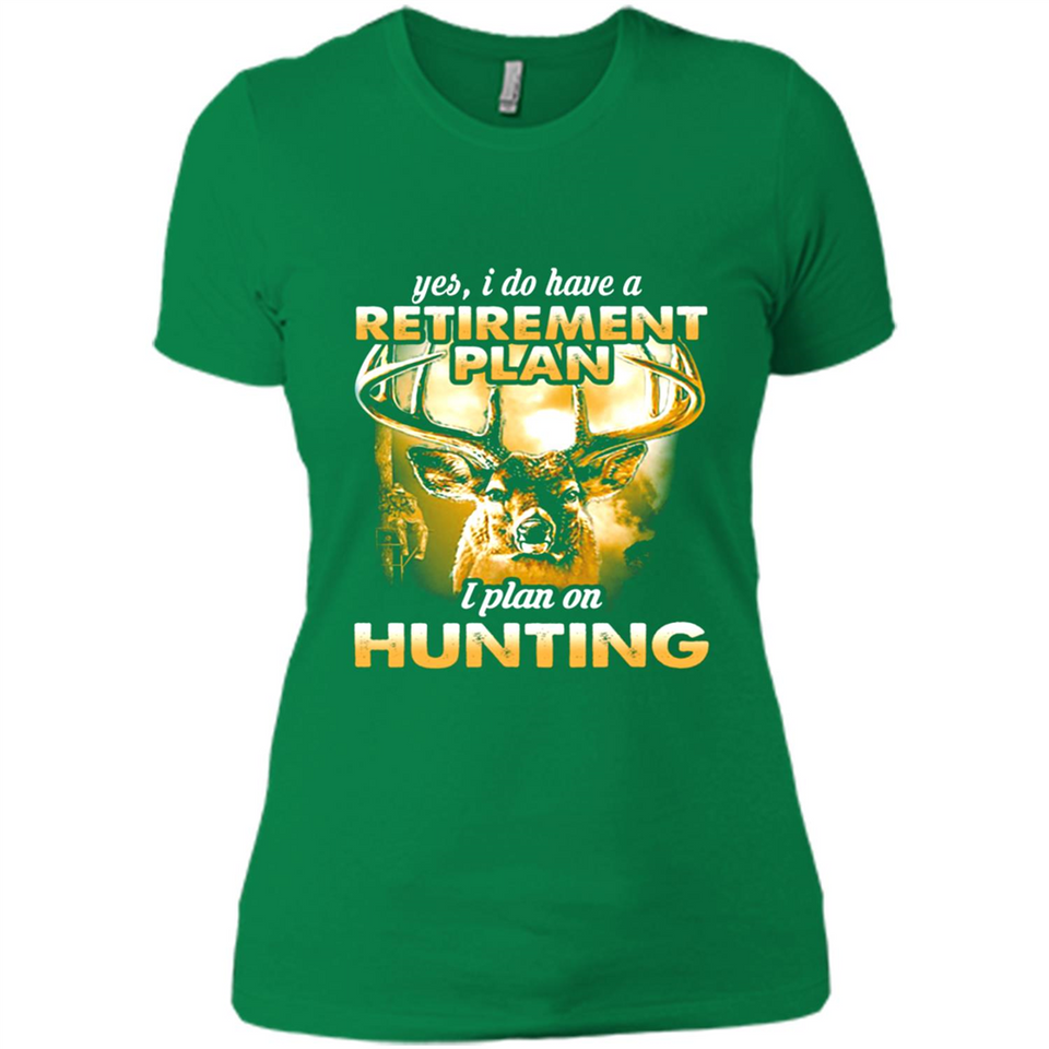 Yes I Do Have A Retirement Plan I Plan On Hunting Christmas PINGPONG