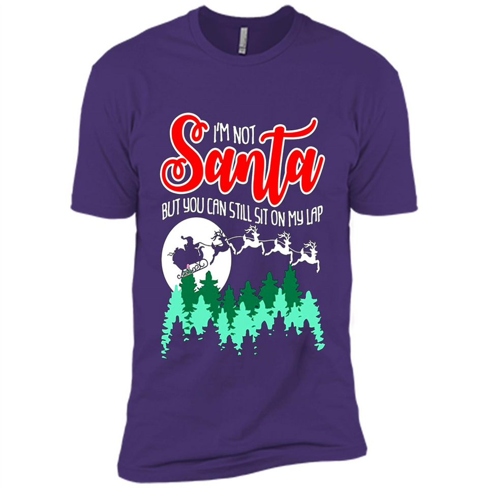 I'm Not Santa But You Can Sit On My Lap Christmas