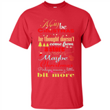 Maybe Christmas Doesn't Come From Store Christmas Means - Shirt