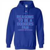 Reasons to be a Los Angeles Dodgers Fan Complete List on Back - Hoodie