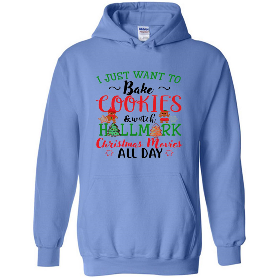 I just Want to bake Cookies and watch Hallmark Christmas movies White T-Shirt - Hoodie
