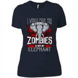 I Would Push You In Front Of Zombies To Save My Elephant