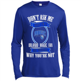 Don't Ask Me Why I'm A Orlando Magic Fan Ask Yourself