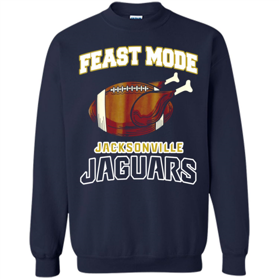 Feast Mode Jaguars Shirt - Jacksonville Turkey Thanksgiving