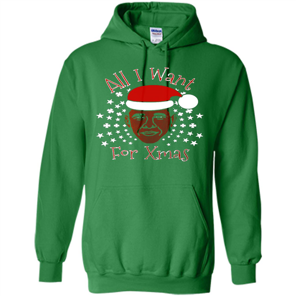 Obama All I Want For Xmas T Shirt PINGPONG - Hoodie