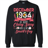 December 1984 34 Years Of Being Classy Sassy - Sweatshirt