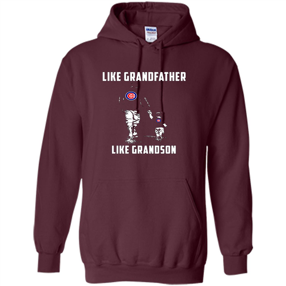 Chicago Cubs GrandFather Like GrandSon - Hoodie