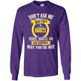 Don't Ask Me Why I'm A Denver Nuggets Fan Ask Yourself