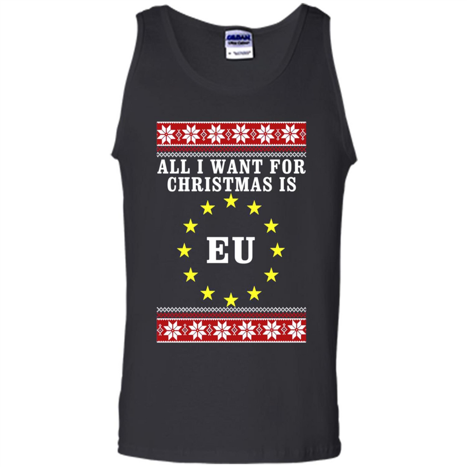 All I want for Christmas is EU ugly - Tank Top