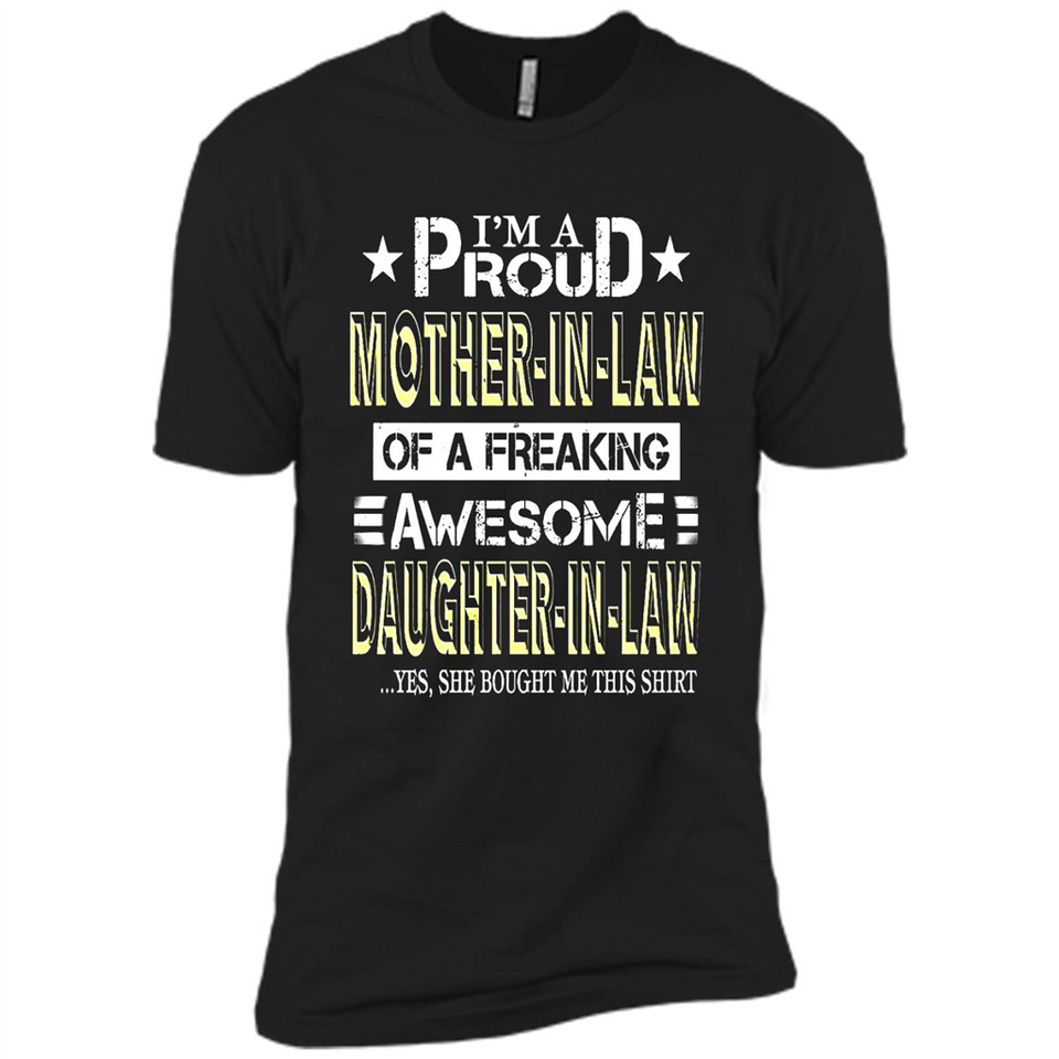 I'm A Proud Mother In Law Of A Freaking Awesome Daughter - Premium Short Sleeve T-Shirt