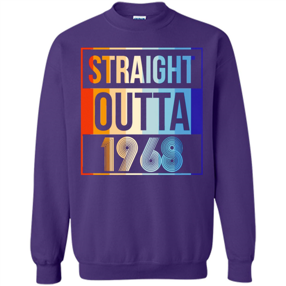 Retro Straight Outta 1968 50 Years Old - Sweatshirt