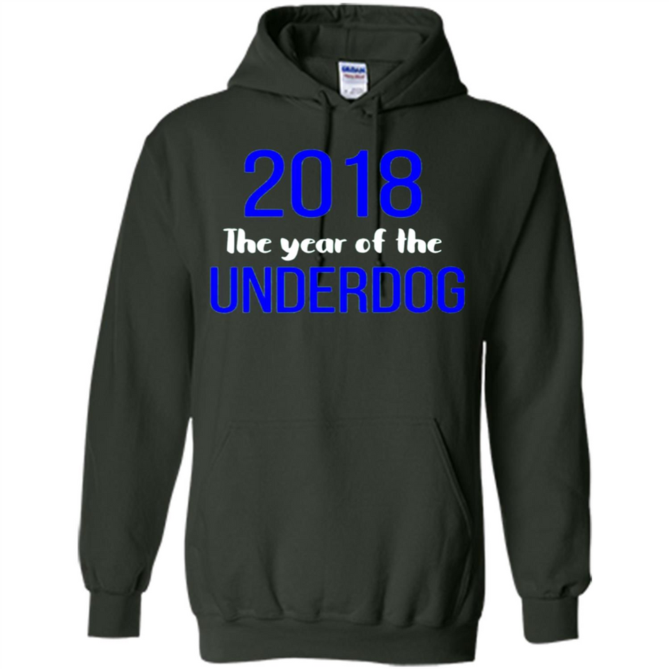 2018 The Year of the underdog tee - Hoodie