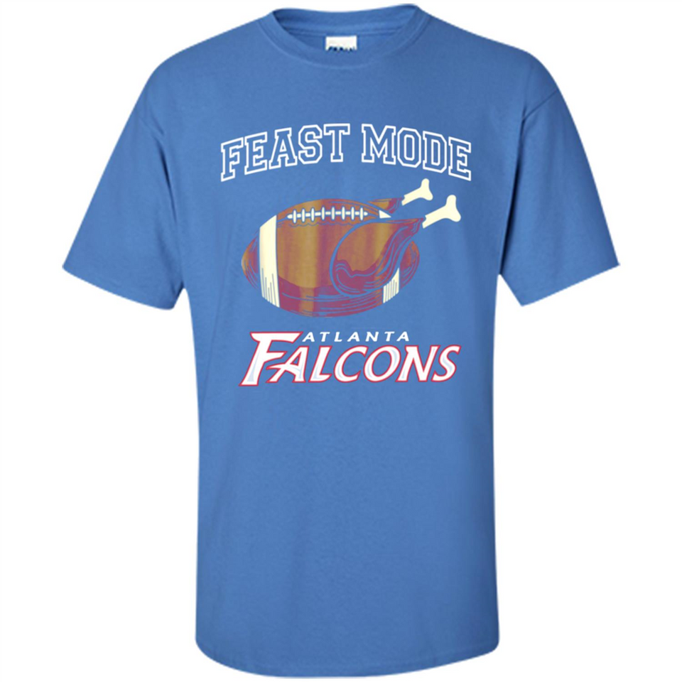 Feast Mode Falcons Shirt - Atlanta Turkey Thanksgiving