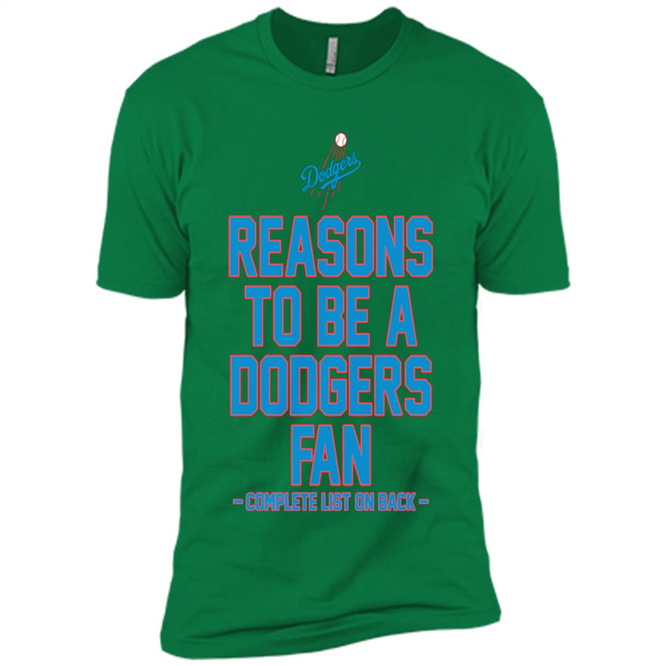 Reasons to be a Los Angeles Dodgers Fan Complete List on Back - Premium Short Sleeve T-Shirt