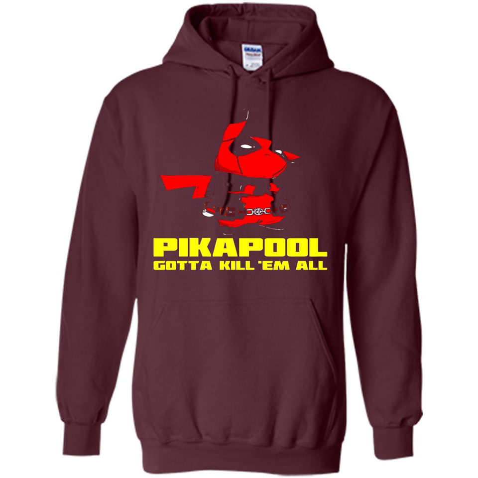 Pikapool Gotta Kill Them All Shirt PINGPONG - Hoodie
