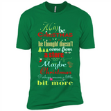 Maybe Christmas Doesn't Come From Store Christmas Means - Premium Short Sleeve T-Shirt