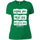 DREAM BIG PRAY BIG BELIEVE BIG EPHESIANS 3 20