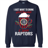 I Just Want To Drink Hot Chocolate & Watch Toronto Raptors Ugly Christmas Sweater PINGPONG