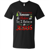 Everyone Need Someone To Believe in So Believe In Jesus Christmas