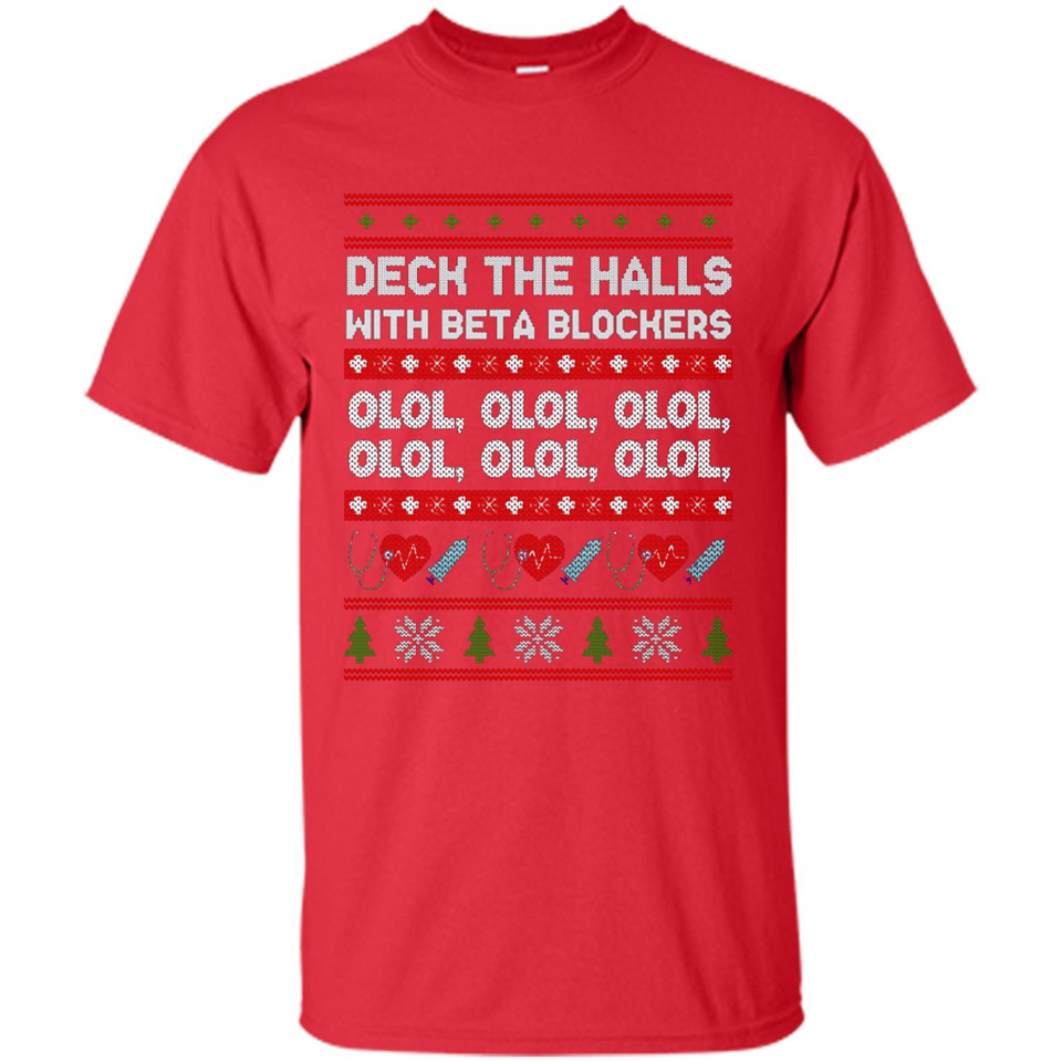 Nurse Christmas Deck The Hall Beta Blockers Sweatshirt - Shirt