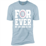 Toronto Raptors Forever For ever not just when we win - Premium Short Sleeve T-Shirt