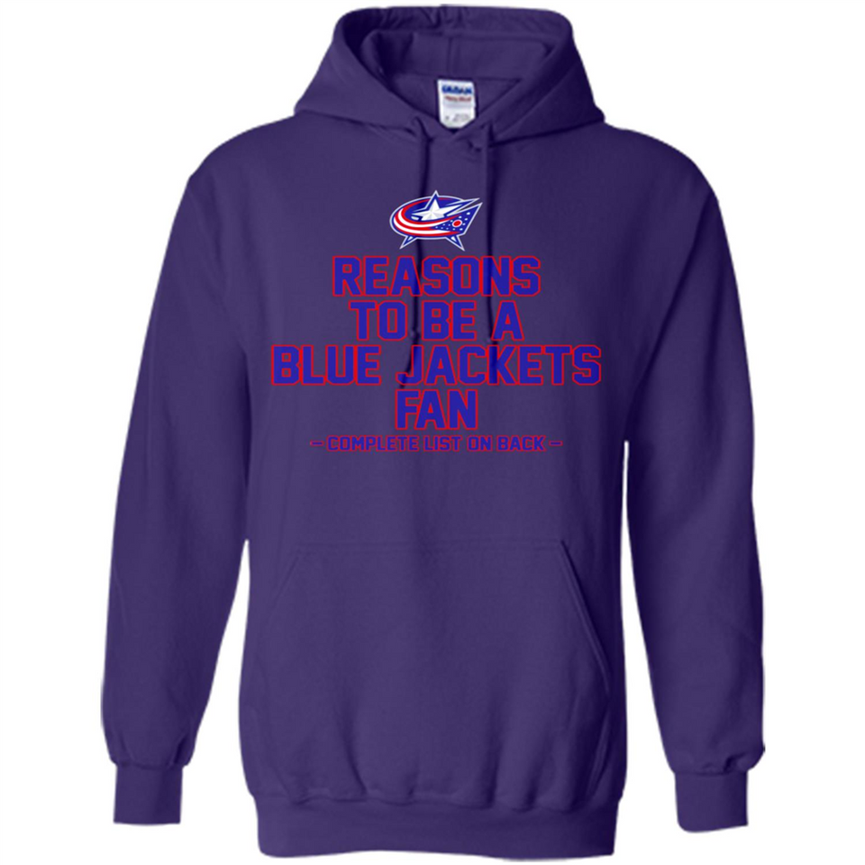Reasons to be a Columbus Blue Jackets Fan Complete List on Back - Hoodie
