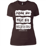 DREAM BIG PRAY BIG BELIEVE BIG EPHESIANS 3 20