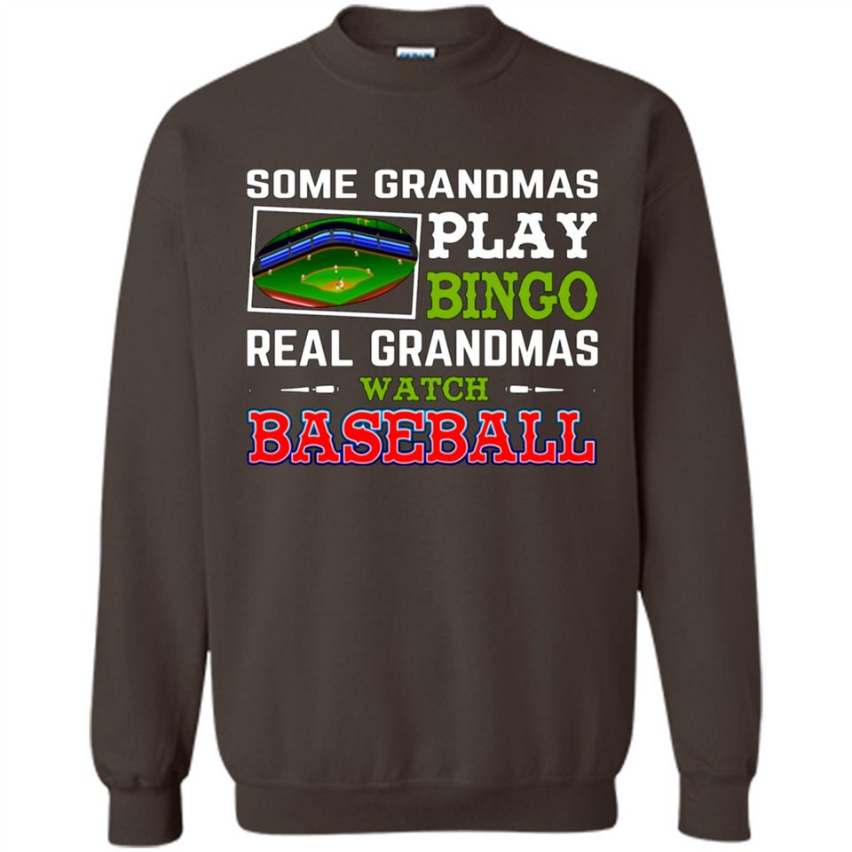 Some Grandmas Play Bingo Real Grandmas Watch Baseball