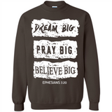 DREAM BIG PRAY BIG BELIEVE BIG EPHESIANS 3 20