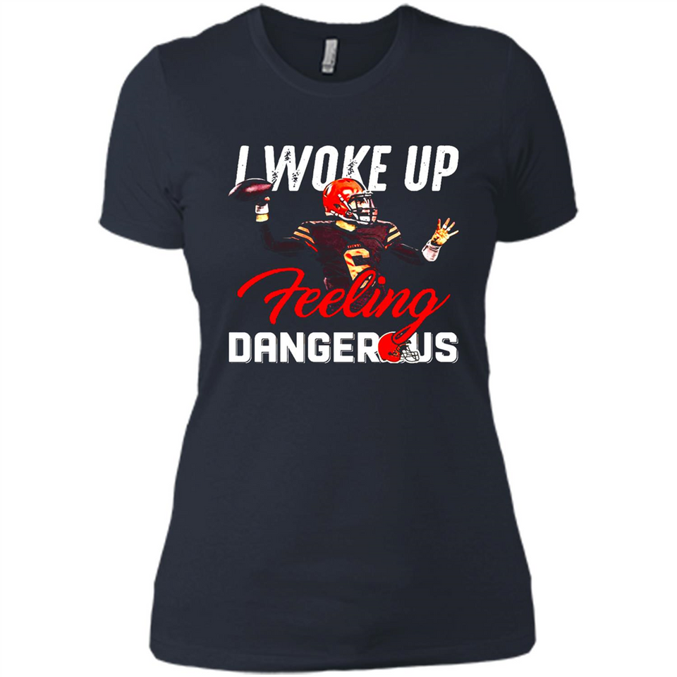 I woke up feeling dangerous - Ladies' Boyfriend T-Shirt