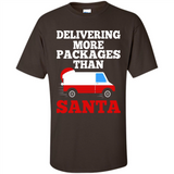 Delivering More Packages Than Santa Shirt - Postal Gift - Shirt