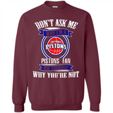 Don't Ask Me Why I'm A Detroit Pistons Fan Ask Yourself