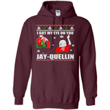 I Got My Eye On You Jay-quellin - Hoodie