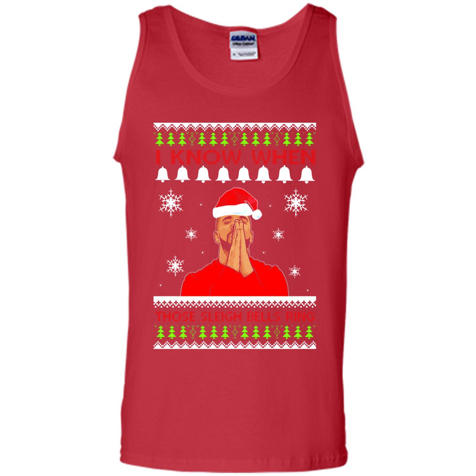 Drake I Know When Those Sleigh Bells Ring Christmas - Tank Top