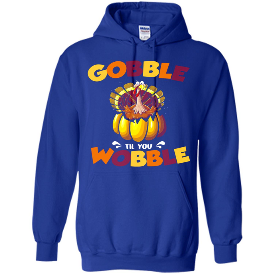 Gobble Til You Wobble Funny Thanksgiving Day Turkey