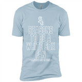 Reasons to be a Chicago White Sox Fan Complete List on Back - Premium Short Sleeve T-Shirt